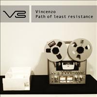 Vincenzo - Path of Least Resistance