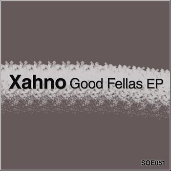 Xahno - Good Fellas