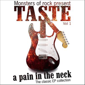 Taste - Monsters of Rock Presents - Taste - a Pain in the Neck, Volume 1