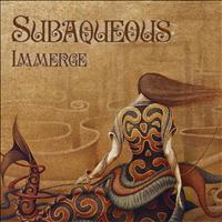 Subaqueous - Immerge