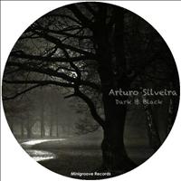 Arturo Silveira - Dark & Black