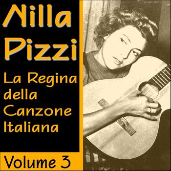 Nilla Pizzi - Nilla Pizzi: La regina della canzone italiana, vol. 3