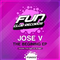 Jose V - The Beginning E.P.
