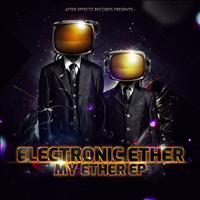 Electronic Ether - My Ether EP