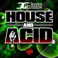 Jeeper Cussion - House & Acid