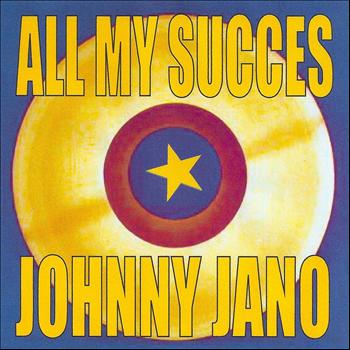 Johnny Jano - All My Succès