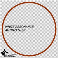 White Resonance - Automata EP