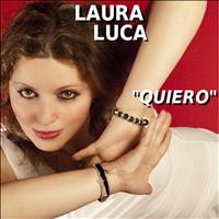 Laura Luca - Quiero