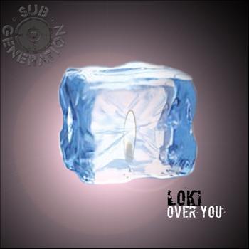 Loki - Over You