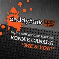 Ronnie Canada - Me & You