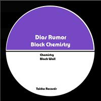 Dios Rumor - Black Chemistry
