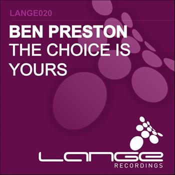 Ben Preston - The Choice Is Yours