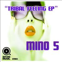 Mino 5 - Tribal Feeling EP