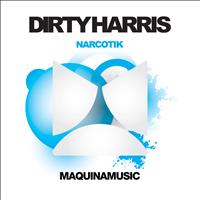 Dirty Harris - Narcotik