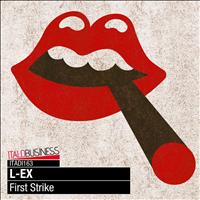 L-Ex - First Strike