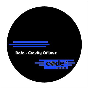 Rafa - Gravity of Love