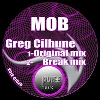 Greg Cilhune - Mob