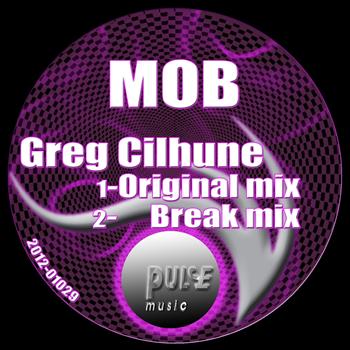 Greg Cilhune - Mob