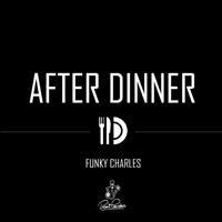 Funky Charles - After Dinner
