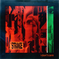 The Strange - I Don't Care