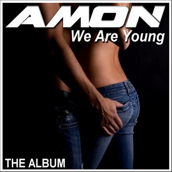 Amon - We Are Young