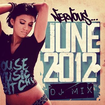 Various Artists - Nervous June 2012 DJ Mix