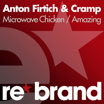 Anton Firtich & Cramp - Microwave Chicken / Amazing