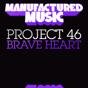 Project 46 - Brave Heart