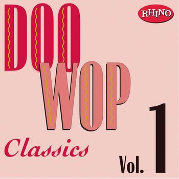 Various Artists - Doo Wop Classics Vol. 1