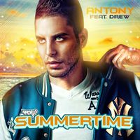 Antony - Summertime (feat. Drew)