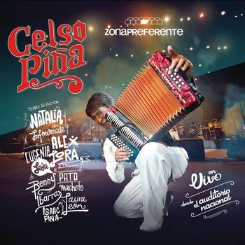 Celso Piña - Zona Preferente - En Vivo desde el Auditorio Nacional (Standard Version)