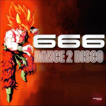 666 - Dance 2 Disco (Special Maxi Edition)
