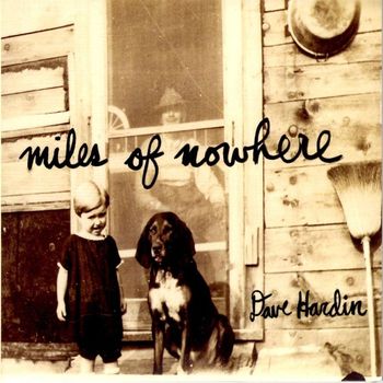 Dave Hardin - Miles of Nowhere