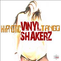 Vinylshakerz - Hypnotic Tango (Special Maxi Edition)