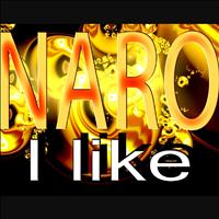 Naro - I Like