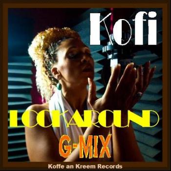 Kofi - Look Around G-Mix