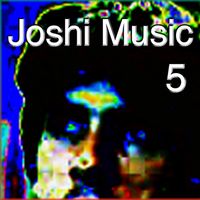 Joshi - Joshi Music 5