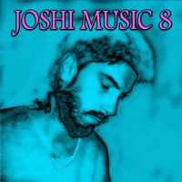 Joshi - Joshi Music 8