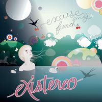 Existereo - Excuse My French (Explicit)