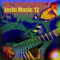 Joshi - Joshi Music 12