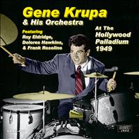Gene Krupa and his Orchestra - At the Hollywood Palladium 1949