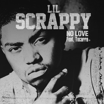 Lil Scrappy - No Love