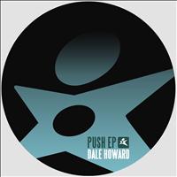 Dale Howard - Push - EP