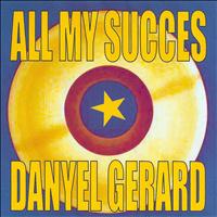 Danyel Gérard - All My Succes - Danyel Gerard