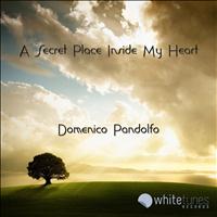 Domenico Pandolfo - A Secret Place Inside My Heart