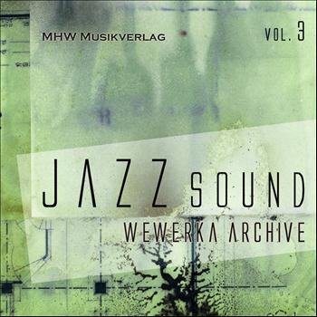Various Artists - Jazz Sound, Vol. 3 (Wewerka Archive)