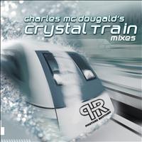 Charles McDougald - Crystal Train