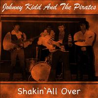 Johnny Kidd, The Pirates - Shakin' All Over