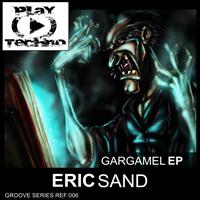 Eric Sand - Gargamel EP