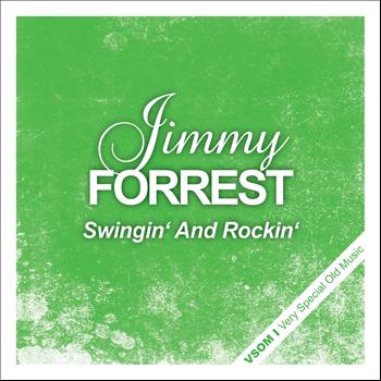 Jimmy Forrest - Swingin' and Rockin'